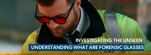 Investigating-the-Unseen-Understanding-What-Are-Forensic-Glasses-PS-blog-thumbnails