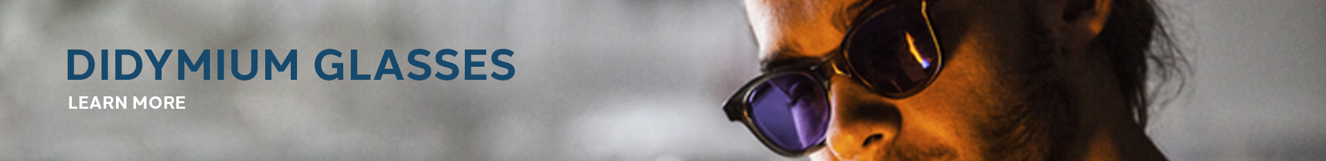 PS_didymium-glasses_category-banner_final